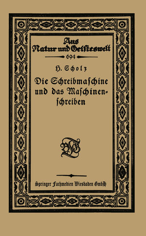 Buchcover Die Schreibmaschine und das Maschinenschreiben | Hermann Scholz | EAN 9783663163718 | ISBN 3-663-16371-7 | ISBN 978-3-663-16371-8