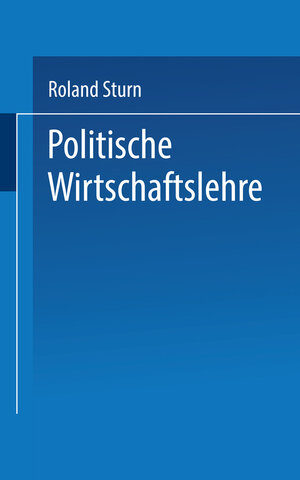 Buchcover Politische Wirtschaftslehre  | EAN 9783663195382 | ISBN 3-663-19538-4 | ISBN 978-3-663-19538-2