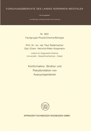 Buchcover Konformation, Struktur und Pseudorotation von Azacyclopentanen | Paul Rademacher | EAN 9783663196518 | ISBN 3-663-19651-8 | ISBN 978-3-663-19651-8