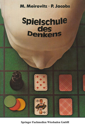 Buchcover Spielschule des Denkens | Marco Meirovitz | EAN 9783663197096 | ISBN 3-663-19709-3 | ISBN 978-3-663-19709-6