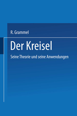 Buchcover Der Kreisel | R. Grammel | EAN 9783663198475 | ISBN 3-663-19847-2 | ISBN 978-3-663-19847-5