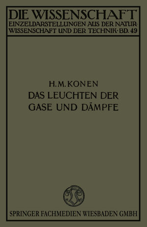 Buchcover Das Leuchten der Gase und Dämpfe | Heinrich Konen | EAN 9783663198529 | ISBN 3-663-19852-9 | ISBN 978-3-663-19852-9