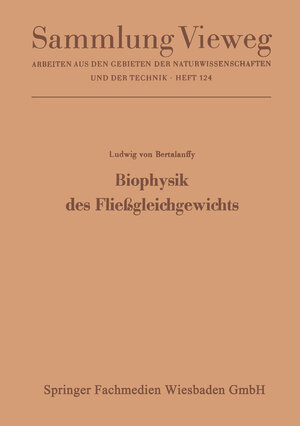 Buchcover Biophysik des Fließgleichgewichts | Ludwig Bertalanffy | EAN 9783663198604 | ISBN 3-663-19860-X | ISBN 978-3-663-19860-4