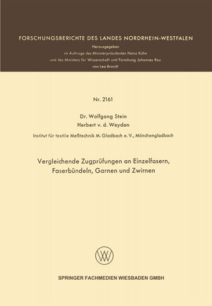 Buchcover Vergleichende Zugprüfungen an Einzelfasern, Faserbündeln, Garnen und Zwirnen | Wolfgang Stein | EAN 9783663199182 | ISBN 3-663-19918-5 | ISBN 978-3-663-19918-2