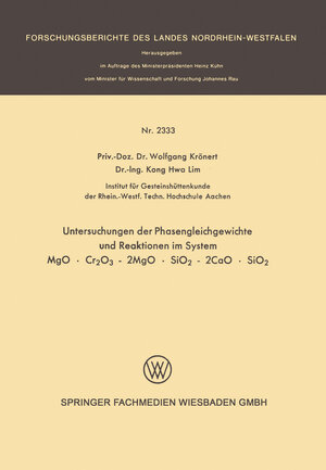 Buchcover Untersuchung der Phasengleichgewichte und Reaktionen im System MgO · Cr2O3 - 2MgO · SiO2 - 2CaO · SiO2 | Wolfgang Krönert | EAN 9783663199526 | ISBN 3-663-19952-5 | ISBN 978-3-663-19952-6