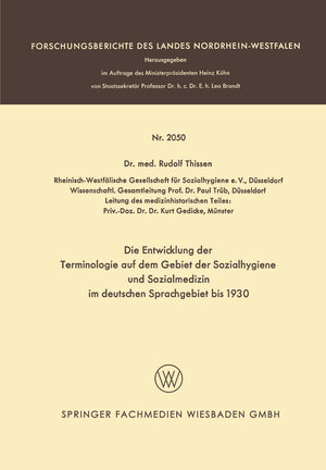 Buchcover Die Entwicklung der Terminologie auf dem Gebiet der Sozialhygiene und Sozialmedizin im deutschen Sprachgebiet bis 1930 | Rudolf Thissen | EAN 9783663199588 | ISBN 3-663-19958-4 | ISBN 978-3-663-19958-8