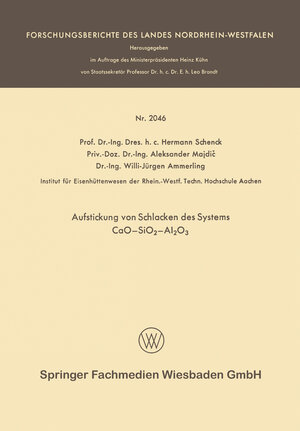 Buchcover Aufstickung von Schlacken des Systems CaO—SiO2—Al2O3 | Hermann Rudolf Schenck | EAN 9783663200741 | ISBN 3-663-20074-4 | ISBN 978-3-663-20074-1