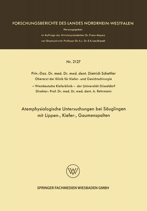 Buchcover Atemphysiologische Untersuchungen bei Säuglingen mit Lippen-, Kiefer-, Gaumenspalten | Dietrich Schettler | EAN 9783663200758 | ISBN 3-663-20075-2 | ISBN 978-3-663-20075-8