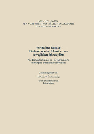 Buchcover Vorläufiger Katalog Kirchenslavischer Homilien des beweglichen Jahreszyklus | Tat’jana V. Ertorickaja | EAN 9783663202578 | ISBN 3-663-20257-7 | ISBN 978-3-663-20257-8