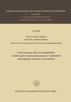 Buchcover Untersuchungen über eine Möglichkeit, berührungslos Leistungsmessungen an mechanisch schwingenden Systemen vorzunehmen | Reimar Pohlman | EAN 9783663202752 | ISBN 3-663-20275-5 | ISBN 978-3-663-20275-2