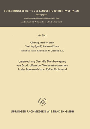 Buchcover Untersuchung über die Drehbewegung von Druckrollern bei Walzenstreckwerken in der Baumwoll- bzw. Zellwollspinnerei | Herbert Stein | EAN 9783663202936 | ISBN 3-663-20293-3 | ISBN 978-3-663-20293-6