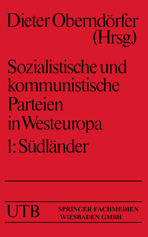 Buchcover Sozialistische und kommunistische Parteien in Westeuropa | Dieter Oberndörfer | EAN 9783663203735 | ISBN 3-663-20373-5 | ISBN 978-3-663-20373-5