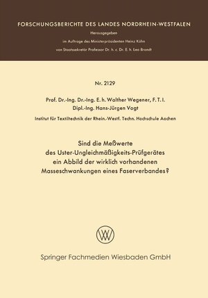 Buchcover Sind die Meßwerte des Uster-Ungleichmäßigkeits-Prüfgerätes ein Abbild der wirklich vorhandenen Masseschwankungen eines Faserverbandes? | Walther Wegener | EAN 9783663203742 | ISBN 3-663-20374-3 | ISBN 978-3-663-20374-2