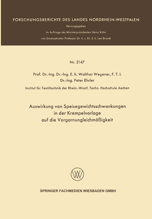 Buchcover Auswirkung von Speisegewichtsschwankungen in der Krempelvorlage auf die Vorgarnungleichmäßigkeit | Walther Wegener | EAN 9783663204121 | ISBN 3-663-20412-X | ISBN 978-3-663-20412-1