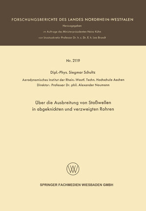 Buchcover Über die Ausbreitung von Stoßwellen in abgeknickten und verzweigten Rohren | Siegmar Schultz | EAN 9783663204220 | ISBN 3-663-20422-7 | ISBN 978-3-663-20422-0
