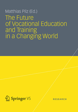 Buchcover The Future of Vocational Education and Training in a Changing World  | EAN 9783663205180 | ISBN 3-663-20518-5 | ISBN 978-3-663-20518-0