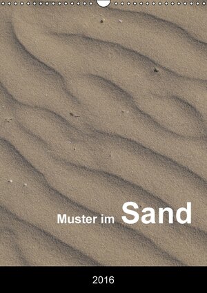 Buchcover Muster im Sand (Wandkalender 2016 DIN A3 hoch) | Christian Dreher | EAN 9783664505050 | ISBN 3-664-50505-0 | ISBN 978-3-664-50505-0