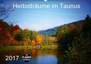 Buchcover Herbstträume im Taunus (Wandkalender 2017 DIN A2 quer) | Petra Schiller | EAN 9783664822584 | ISBN 3-664-82258-7 | ISBN 978-3-664-82258-4
