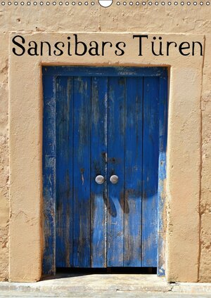 Buchcover Sansibars Türenkunst (Wandkalender 2017 DIN A3 hoch) | Thomas Schroeder | EAN 9783664825936 | ISBN 3-664-82593-4 | ISBN 978-3-664-82593-6
