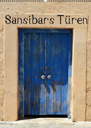 Buchcover Sansibars Türenkunst (Wandkalender 2017 DIN A2 hoch) | Thomas Schroeder | EAN 9783664825943 | ISBN 3-664-82594-2 | ISBN 978-3-664-82594-3