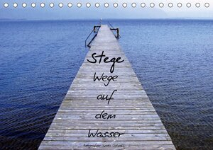 Buchcover Stege - Wege auf dem Wasser (Tischkalender 2017 DIN A5 quer) | Greta Schnall | EAN 9783665051310 | ISBN 3-665-05131-2 | ISBN 978-3-665-05131-0