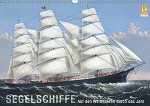 Buchcover Segelschiffe der Meere (Wandkalender 2017 DIN A3 quer) | Bilder: bilwissedition.com  Layout: Babette Reek | EAN 9783665113711 | ISBN 3-665-11371-7 | ISBN 978-3-665-11371-1