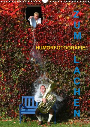 Buchcover ZUM LACHEN - Humorfotografie (Wandkalender 2017 DIN A3 hoch) | Josef Hinterleitner | EAN 9783665279547 | ISBN 3-665-27954-2 | ISBN 978-3-665-27954-7