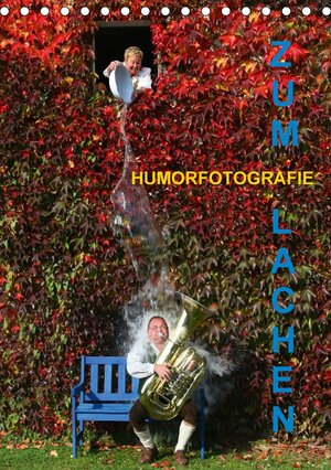 Buchcover ZUM LACHEN - Humorfotografie (Tischkalender 2017 DIN A5 hoch) | Josef Hinterleitner | EAN 9783665279554 | ISBN 3-665-27955-0 | ISBN 978-3-665-27955-4