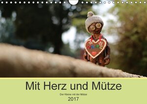 Buchcover Mit Herz und Mütze (Wandkalender 2017 DIN A4 quer) | Michaela Kanthak | EAN 9783665509972 | ISBN 3-665-50997-1 | ISBN 978-3-665-50997-2