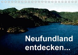 Buchcover Neufundland entdecken (Tischkalender 2018 DIN A5 quer) | Friederike Küster | EAN 9783665656225 | ISBN 3-665-65622-2 | ISBN 978-3-665-65622-5