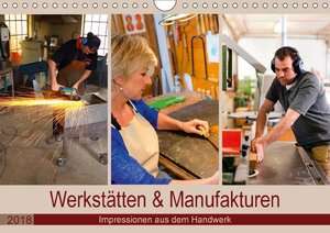 Buchcover Werkstätten und Manufakturen 2018. Impressionen aus dem Handwerk (Wandkalender 2018 DIN A4 quer) | Steffani Lehmann (Hrsg.) | EAN 9783665858865 | ISBN 3-665-85886-0 | ISBN 978-3-665-85886-5