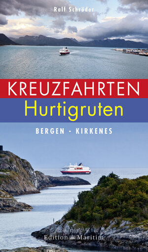 Buchcover Kreuzfahrten Hurtigruten | Ralf Schröder | EAN 9783667100306 | ISBN 3-667-10030-2 | ISBN 978-3-667-10030-6