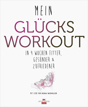 Buchcover Mein Glücks-Workout | Nina Winkler | EAN 9783667101501 | ISBN 3-667-10150-3 | ISBN 978-3-667-10150-1