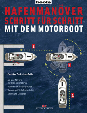 Buchcover Hafenmanöver Schritt für Schritt - mit dem Motorboot | Christian Tiedt | EAN 9783667102799 | ISBN 3-667-10279-8 | ISBN 978-3-667-10279-9