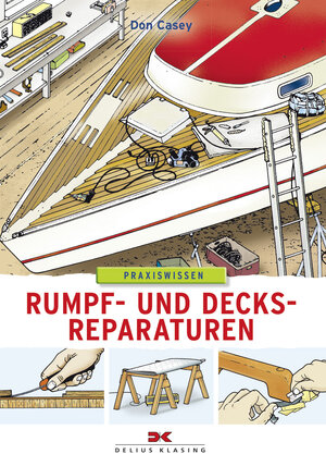 Buchcover Rumpf- und Decksreparaturen | Don Casey | EAN 9783667103963 | ISBN 3-667-10396-4 | ISBN 978-3-667-10396-3