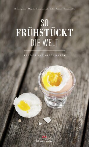 Buchcover So frühstückt die Welt | Melanie Jonas | EAN 9783667107466 | ISBN 3-667-10746-3 | ISBN 978-3-667-10746-6