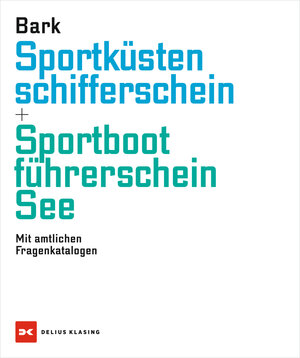 Buchcover Sportküstenschifferschein & Sportbootführerschein See | Axel Bark | EAN 9783667111654 | ISBN 3-667-11165-7 | ISBN 978-3-667-11165-4