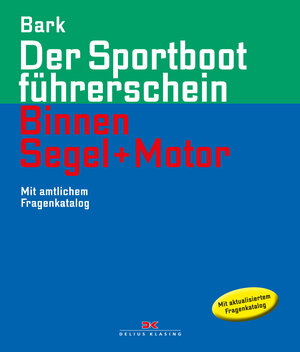 Buchcover Der Sportbootführerschein Binnen Segel und Motor | Axel Bark | EAN 9783667111661 | ISBN 3-667-11166-5 | ISBN 978-3-667-11166-1
