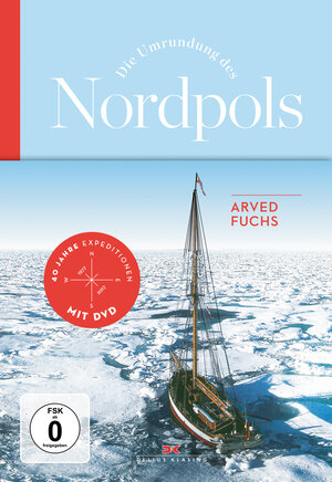 Buchcover Die Umrundung des Nordpols | Arved Fuchs | EAN 9783667111685 | ISBN 3-667-11168-1 | ISBN 978-3-667-11168-5