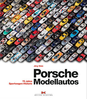 Buchcover Porsche Modellautos | Jörg Walz | EAN 9783667112477 | ISBN 3-667-11247-5 | ISBN 978-3-667-11247-7