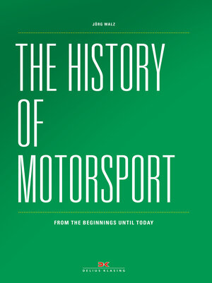 Buchcover The history of Motorsport | Jörg Walz | EAN 9783667113276 | ISBN 3-667-11327-7 | ISBN 978-3-667-11327-6