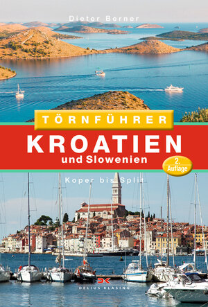 Buchcover Törnführer Kroatien und Slowenien | Dieter Berner | EAN 9783667113658 | ISBN 3-667-11365-X | ISBN 978-3-667-11365-8