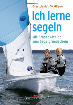 Buchcover Ich lerne segeln | Heinz Overschmidt | EAN 9783667116659 | ISBN 3-667-11665-9 | ISBN 978-3-667-11665-9