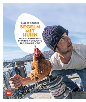 Buchcover Segeln mit Huhn | Guirec Soudée | EAN 9783667118851 | ISBN 3-667-11885-6 | ISBN 978-3-667-11885-1