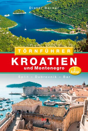 Buchcover Törnführer Kroatien und Montenegro | Dieter Berner | EAN 9783667118899 | ISBN 3-667-11889-9 | ISBN 978-3-667-11889-9