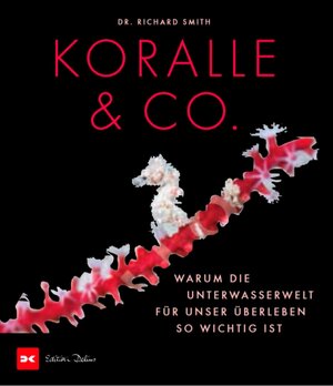 Buchcover Koralle & Co. | Dr. Richard Smith | EAN 9783667118981 | ISBN 3-667-11898-8 | ISBN 978-3-667-11898-1