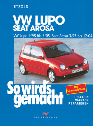 Buchcover VW Lupo 9/98-3/05, Seat Arosa 3/97-12/04 | Rüdiger Etzold | EAN 9783667122865 | ISBN 3-667-12286-1 | ISBN 978-3-667-12286-5