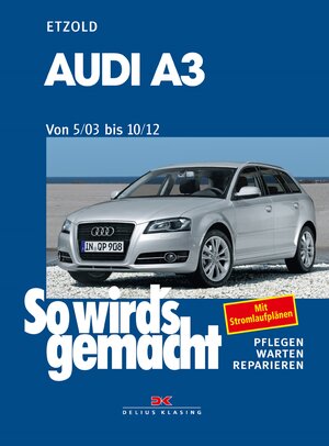 Buchcover Audi A3 von 5/03 bis 10/12 | Rüdiger Etzold | EAN 9783667124708 | ISBN 3-667-12470-8 | ISBN 978-3-667-12470-8