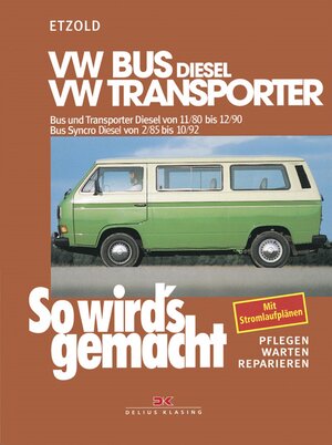 Buchcover VW Bus und Transporter Diesel von 11/80 bis 12/90, Bus Syncro Diesel von 02/85 bis 10/92 | Rüdiger Etzold | EAN 9783667125576 | ISBN 3-667-12557-7 | ISBN 978-3-667-12557-6