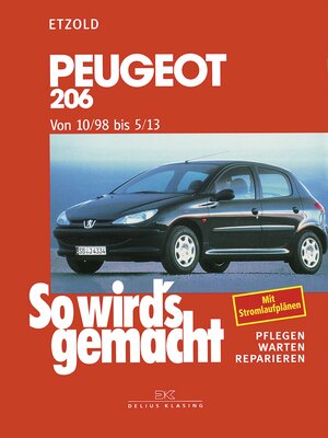 Buchcover Peugeot 206 von 10/98 bis 5/13 | Rüdiger Etzold | EAN 9783667125583 | ISBN 3-667-12558-5 | ISBN 978-3-667-12558-3